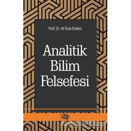 Analitik Bilim Felsefesi - Ali Rıza Erdem - Anı Yayıncılık