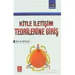 Kitle İletişim Teorilerine Giriş - Metin Işık - Eğitim Yayınevi - Ders Kitapları