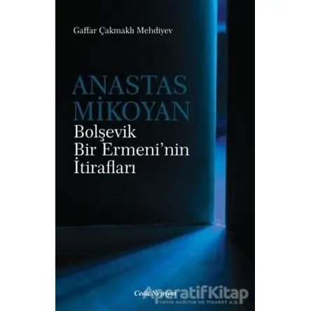 Anastas Mikoyan - Gaffar Çakmaklı Mehdiyev - Cedit Neşriyat