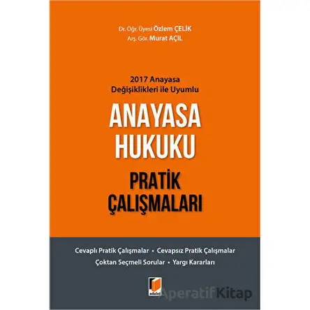 Anayasa Hukuku Pratik Çalışmaları - Özlem Çelik - Adalet Yayınevi