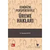 Feminizm Perspektifiyle Üreme Hakları - Nazmiye Güveyi - Adalet Yayınevi