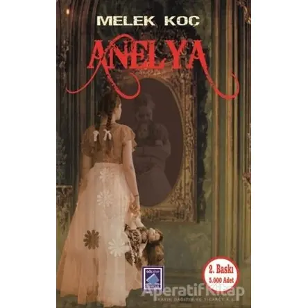 Anelya - Melek Koç - Göl Yayıncılık