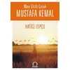 Mavi Gözlü Çocuk Mustafa Kemal - Hatice Topçu - Angora Kitapları