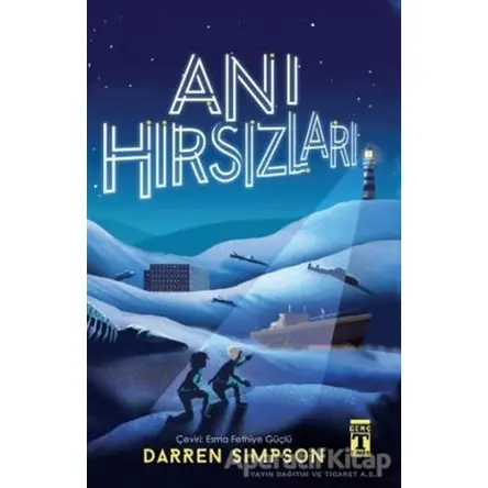 Anı Hırsızları - Darren Simpson - Genç Timaş