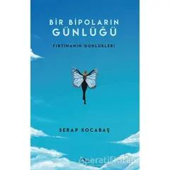 Bir Bipoların Günlüğü - Serap Kocabaş - Bengisu Yayınları