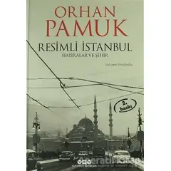 Resimli İstanbul - Hatıralar ve Şehir - Orhan Pamuk - Yapı Kredi Yayınları