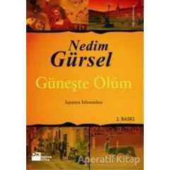 Güneşte Ölüm - Nedim Gürsel - Doğan Kitap