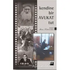 Kendine Bir Avukat Tut - Ahmet Kurutluoğlu - Doğan Kitap