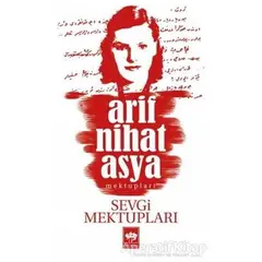 Sevgi Mektupları - Arif Nihat Asya - Ötüken Neşriyat