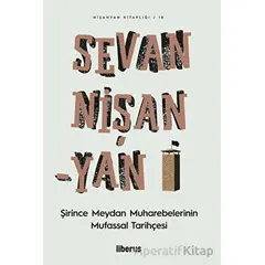 Şirince Meydan Muharebelerinin Mufassal Tarihçesi - Sevan Nişanyan - Liberus Yayınları