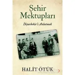 Şehir Mektupları - Halit Ötük - Cinius Yayınları