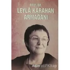 Prof. Dr. Leyla Karahan Armağanı - Kolektif - Akçağ Yayınları