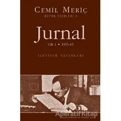 Jurnal Cilt: 1 - 1955-65 - Cemil Meriç - İletişim Yayınevi