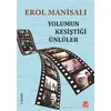 Yolumun Kesiştiği Ünlüler - Erol Manisalı - Kırmızı Kedi Yayınevi