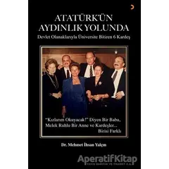 Atatürk’ün Aydınlık Yolunda - Mehmet İhsan Yalçın - Cinius Yayınları