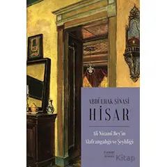 Ali Nizami Bey’in Alafrangalığı ve Şeyhliği - Abdülhak Şinasi Hisar - Everest Yayınları