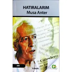 Hatıralarım - Musa Anter - Aram Yayınları