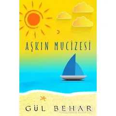 Aşkın Mucizesi - Gül Behar - Cinius Yayınları