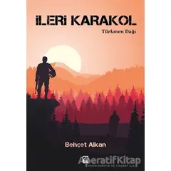 İleri Karakol - Behçet Alkan - Çıra Yayınları