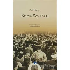 Bursa Seyahati - Arif Hikmet - Sentez Yayınları