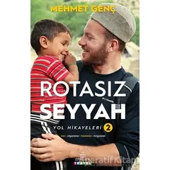 Rotasız Seyyah Yol Hikayeleri - 2 (Ciltli) - Mehmet Genç - Ephesus Yayınları