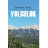 Yolculuk - İbrahim Temiz - Sokak Kitapları Yayınları