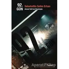 92. Gün - Sebahattin Selim Erhan - Dipnot Yayınları