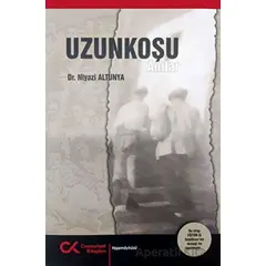 Uzunkoşu - Anılar - Niyazi Altunya - Cumhuriyet Kitapları