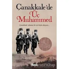 Çanakkalede Üç Muhammed - Halit Ertuğrul - Nesil Yayınları