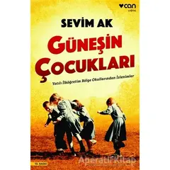 Güneşin Çocukları - Sevim Ak - Can Yayınları