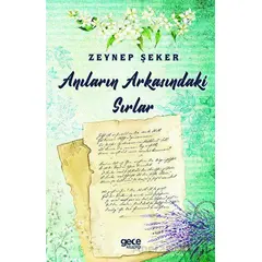 Anıların Arkasındaki Sırlar - Zeynep Şeker - Gece Kitaplığı