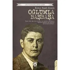 Oğlumla Başbaşa Unutturmadıklarımız Serisi - Kemal Ragıb Enson - Dorlion Yayınları