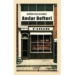 Anılar Defteri - Neriman Ayça Çalıkoğlu - Linza Yayınları