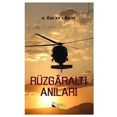 Rüzgaraltı Anıları - A. Özcan Günay - Karina Yayınevi