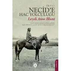 Necid’e Hac Yolculuğu Cilt 1-2 - Leydi Anne Blunt - Dorlion Yayınları