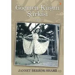 Göçmen Kuşun Şarkısı - Janset Berkok Shami - Cinius Yayınları