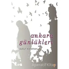 Ankara Günlükleri - Aykut Karahan - Cinius Yayınları