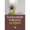 Sürdürülebilir Kalkınma Ve Eğitim - Kenan Özcan - Anı Yayıncılık