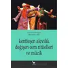 Kentleşen Alevilik Değişen Cem Ritüelleri Ve Müzik - Kolektif - Anı Yayıncılık