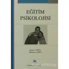 Eğitim Psikolojisi - Şenay Yapıcı - Anı Yayıncılık