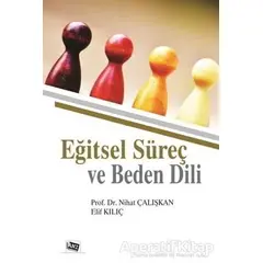 Eğitsel Süreç ve Beden Dili - Nihat Çalışkan - Anı Yayıncılık