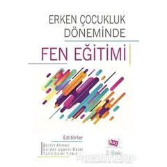 Erken Çocukluk Döneminde Fen Eğitimi - Tülin Güler Yıldız - Anı Yayıncılık