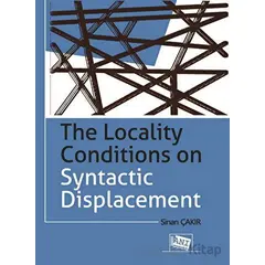 The Locality Conditions on Syntactic Displacement - Kolektif - Anı Yayıncılık