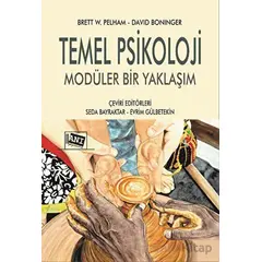 Temel Psikoloji Modüler Bir Yaklaşım - Brett W. Pelham - Anı Yayıncılık