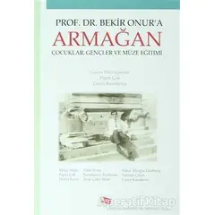 Prof. Dr. Bekir Onura Armağan - Kolektif - Anı Yayıncılık