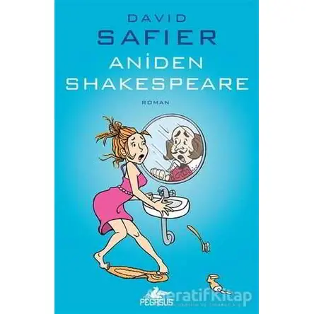 Aniden Shakespeare - David Safier - Pegasus Yayınları