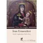 İran Ermenileri - Töre Sivrioğlu - Sakin Kitap