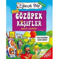 Gözüpek Kaşifler - Anita Ganeri - Eğlenceli Bilgi Yayınları