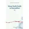 İslam Tarih Usulü ve Kaynakları -1- - M. Mahfuz Söylemez - Ankara Okulu Yayınları