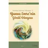 Anadolu İrfanının Yıldızları – 1 Yunus Emre’nin Gönül Dünyası